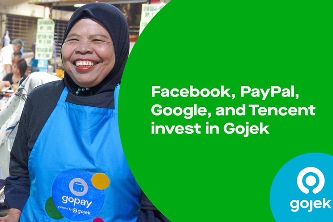 facebook paypal google and tencent invest in gojek